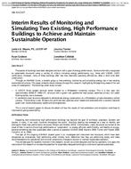 AB-10-C027 — Interim Results of Monitoring and Simulating Two Existing, High Performance Buildings to Achieve and Maintain Sustainable Operation