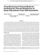 Buildings XI Conference — Three-Dimensional Thermal Model for Predicting the Thermal Resistances of Spray Polyurethane Foam Wall Assemblies