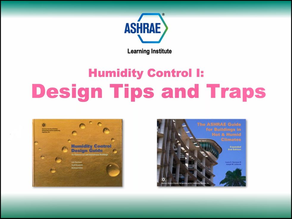 Humidity Control I: Design Tips and Traps