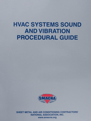 SMACNA – HVAC Systems Sound and Vibration Procedural Guide